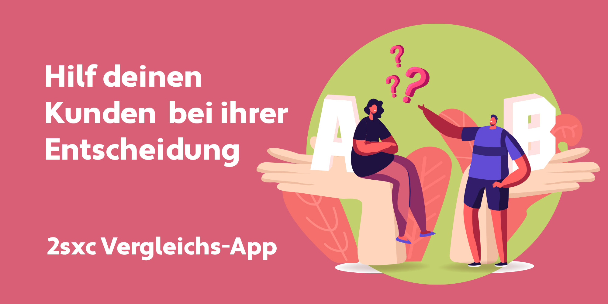 Vergleichs-App: So überzeugst du Kunden mit übersichtlichen Vergleichen

