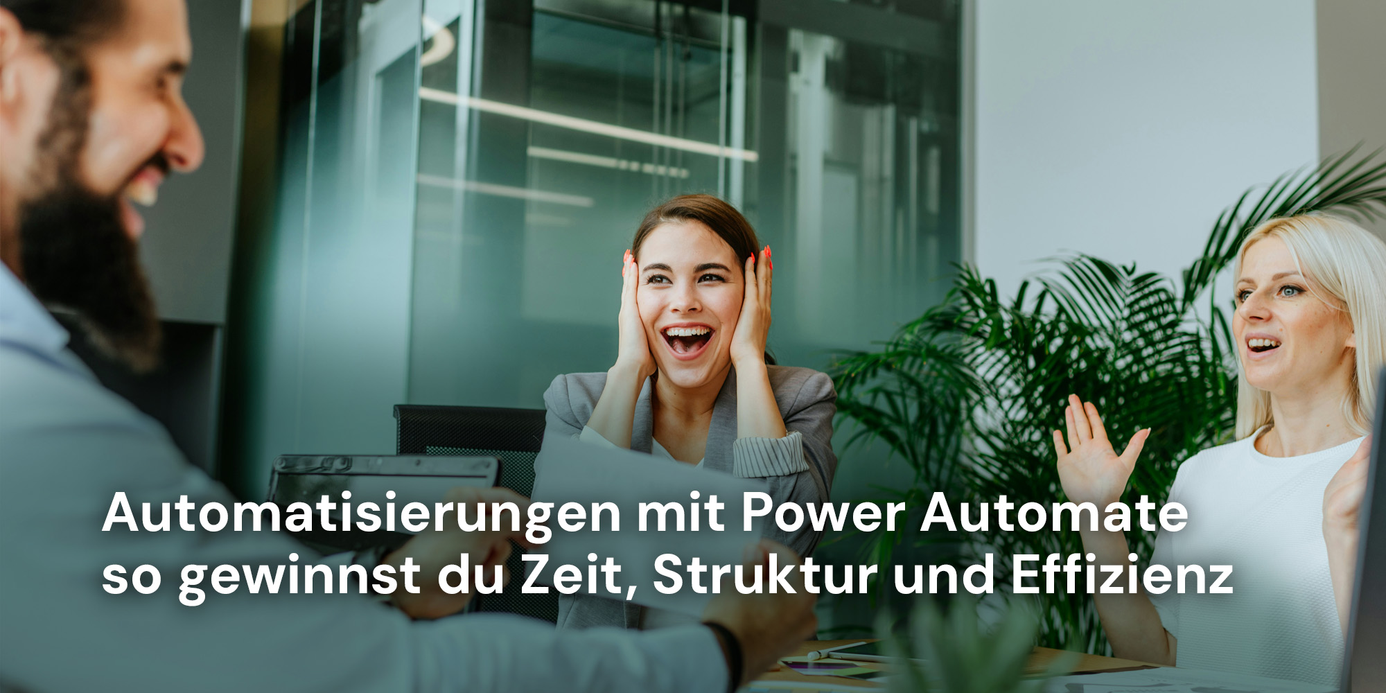 Typische Automatisierungen mit Power Automate – so gewinnst du Zeit, Struktur und Effizienz