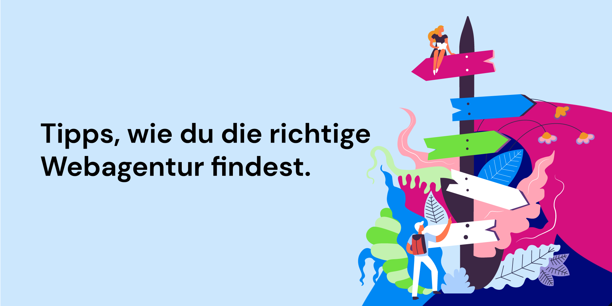 6 Tipps, wie du die richtige Webagentur findest