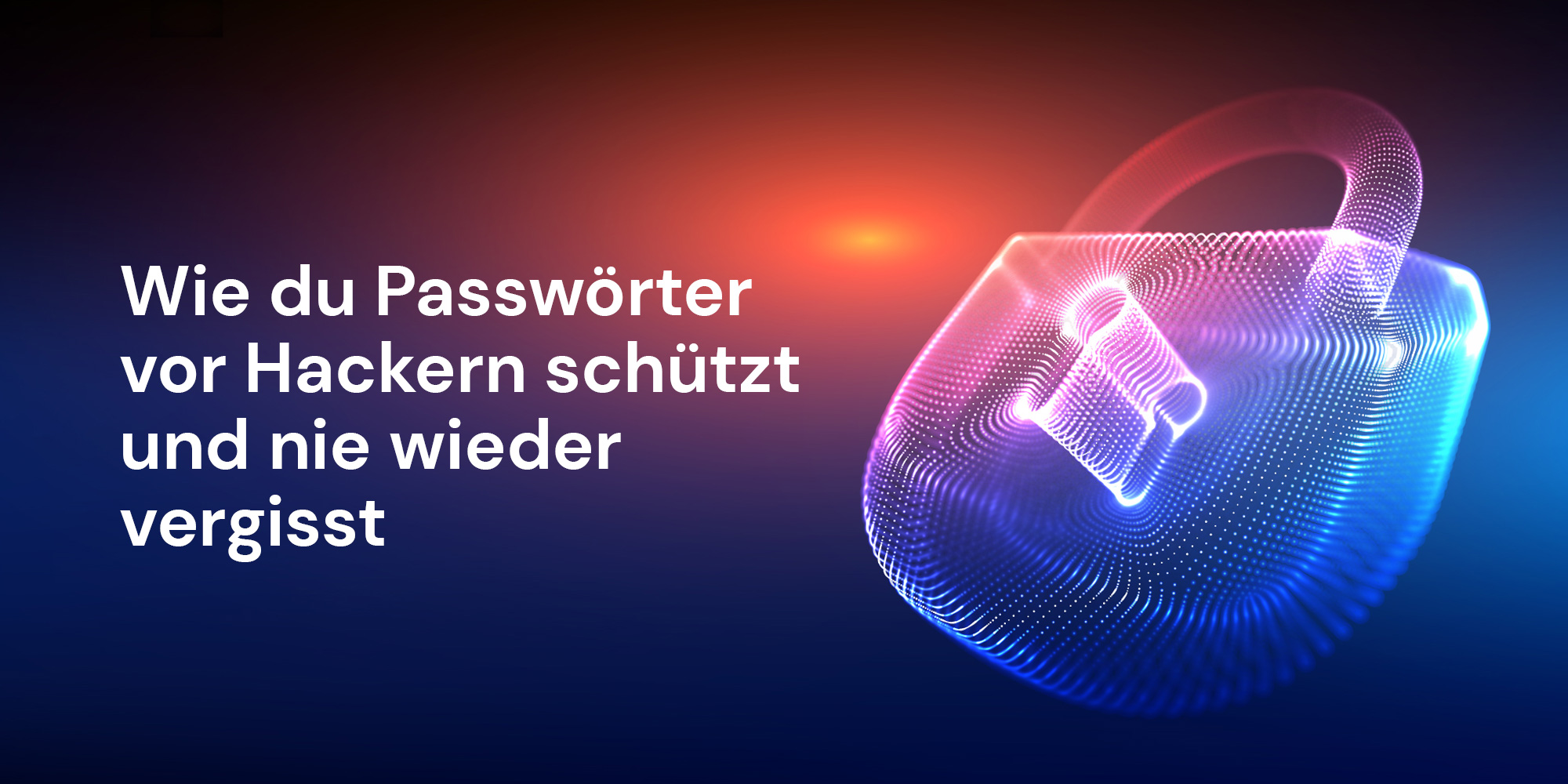 Passwort Management: Sicherheitslücke in Unternehmen beheben