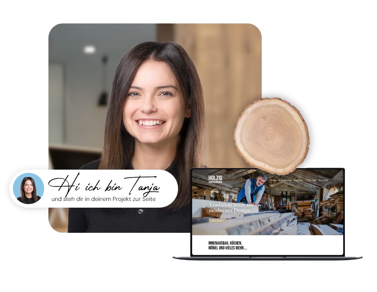 Hi, ich bin Tanja & stehe dir persönlich zur Seite!
