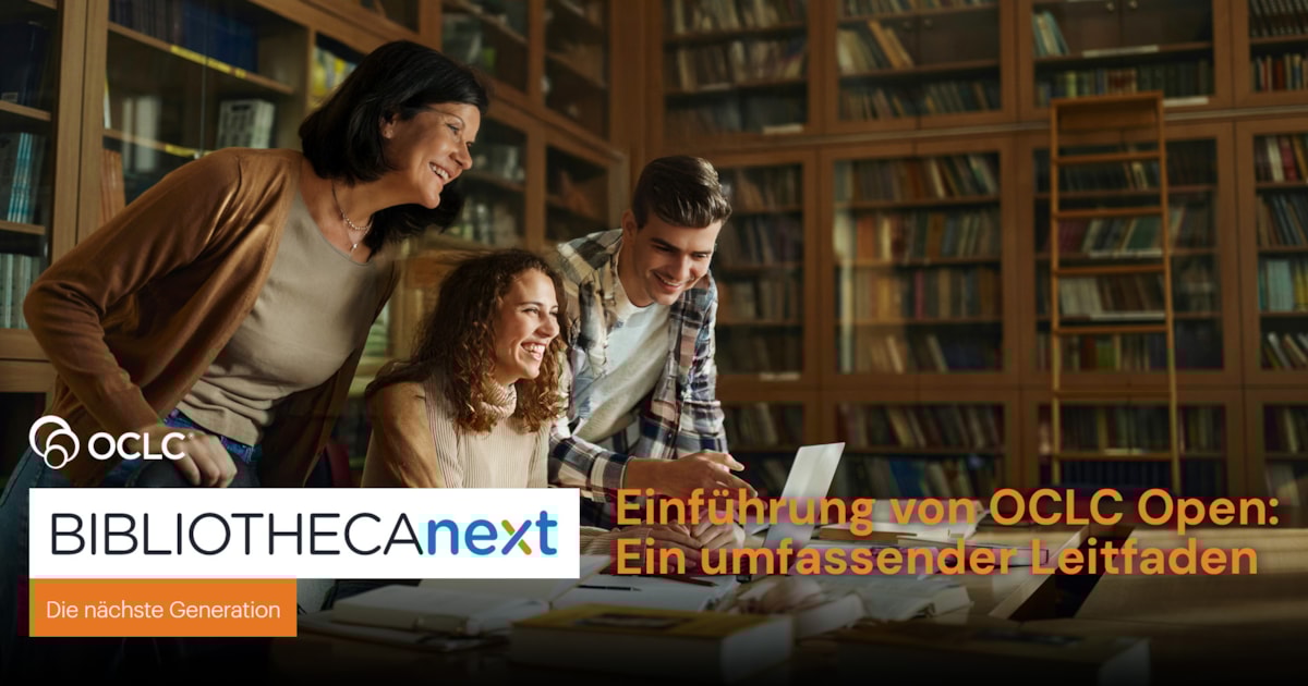 Einführung OCLC Open: Leitfaden für deine Online-Bibliothek